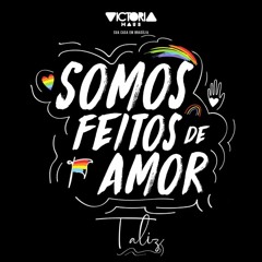 Victoria Haus & Taliz - Somos Feitos De Amor (Ennzo Dias & Maycon Reis Remix)