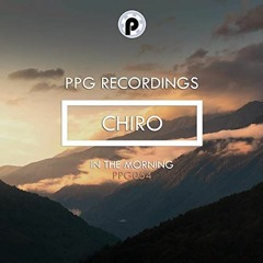 Chiro - In The Morning (Preview)