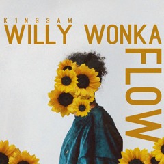 Willy Wonka Flow