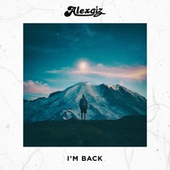 Alexgiz - I'm Back (Original Mix)