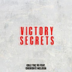 Cole The VII ft. Cherish & Melissa - Victory Secrets