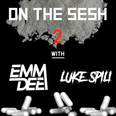 On The Sesh - Episode 2 - ft. Luke Spili