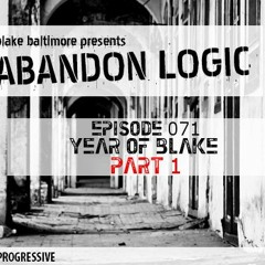 Abandon Logic 071 @ DI.FM (January 2019) Year of Blake Part 1