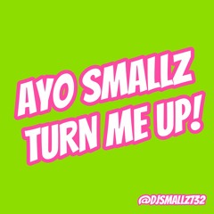 DJ Smallz 732 || TURN ME UP || JERSEY CLUB PROMO