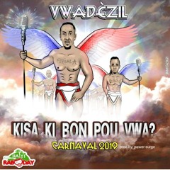 Vwadèzil kanaval 2019 -kisa ki bon pou vwa