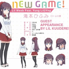 NEW GAME! feat. LIL KUUDERE & YUNG LIL2YNG