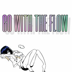 Go With The Flow