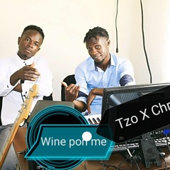 Tzo X Chri$ J - Wine Pon Me - (Chri$ J Made IT)