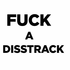 FUCK DISSTRACK (Feat. NO CAP NIKE AND LIL DRANK) Prod.Grigoryan (OUT EVERYWHERE)
