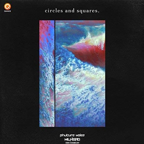 Circles And Squares (Milhead Remix Kick&Melody)