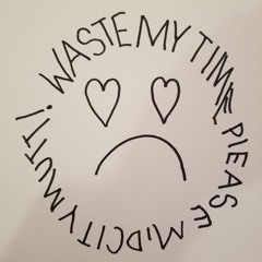 MidCityMutt - Waste my time please