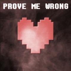 Prove Me Wrong (feat. CG5)
