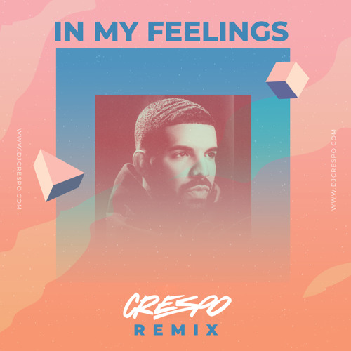 Drake - In My Feelings (Crespo Remix)