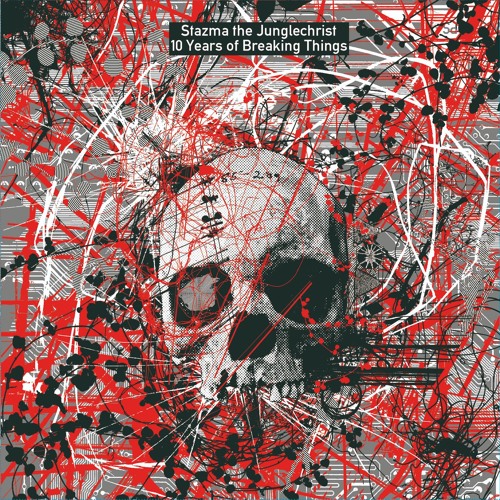 Stazma The Junglechrist - 10 Years Of Breaking Things (Disc-2 / Preview)