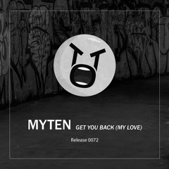Myten - Get You Back (My Love)