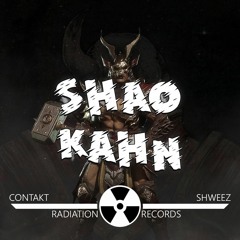 Contakt X Shweez - Shao Kahn (Original Mix)