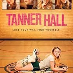 TANNER HALL THEME