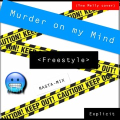 Murder On My Mind Freestyle (Prod. By SMKEXCLSV)