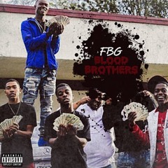 01.Blood Brothers (ft.FBG x KiddeOBePiMPiN )