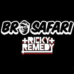 Bro Safari & Ricky Remedy - Wild