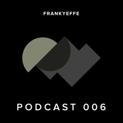 Misfit Music Podcast 006 Frankyeffe