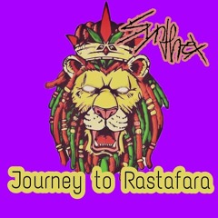 Journey To Rastafara (Original Mix) #RastaProject