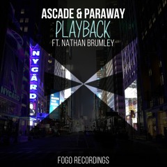 Ascade & Paraway feat. Nathan Brumley - Playback
