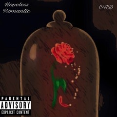 Hopeless Romantic (Prod. ItsaJoeyBeat)