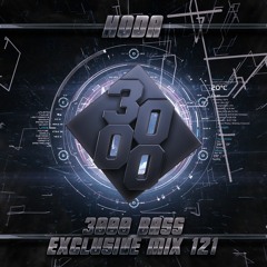 HODA - 3000 Bass Exclusive Mix 121
