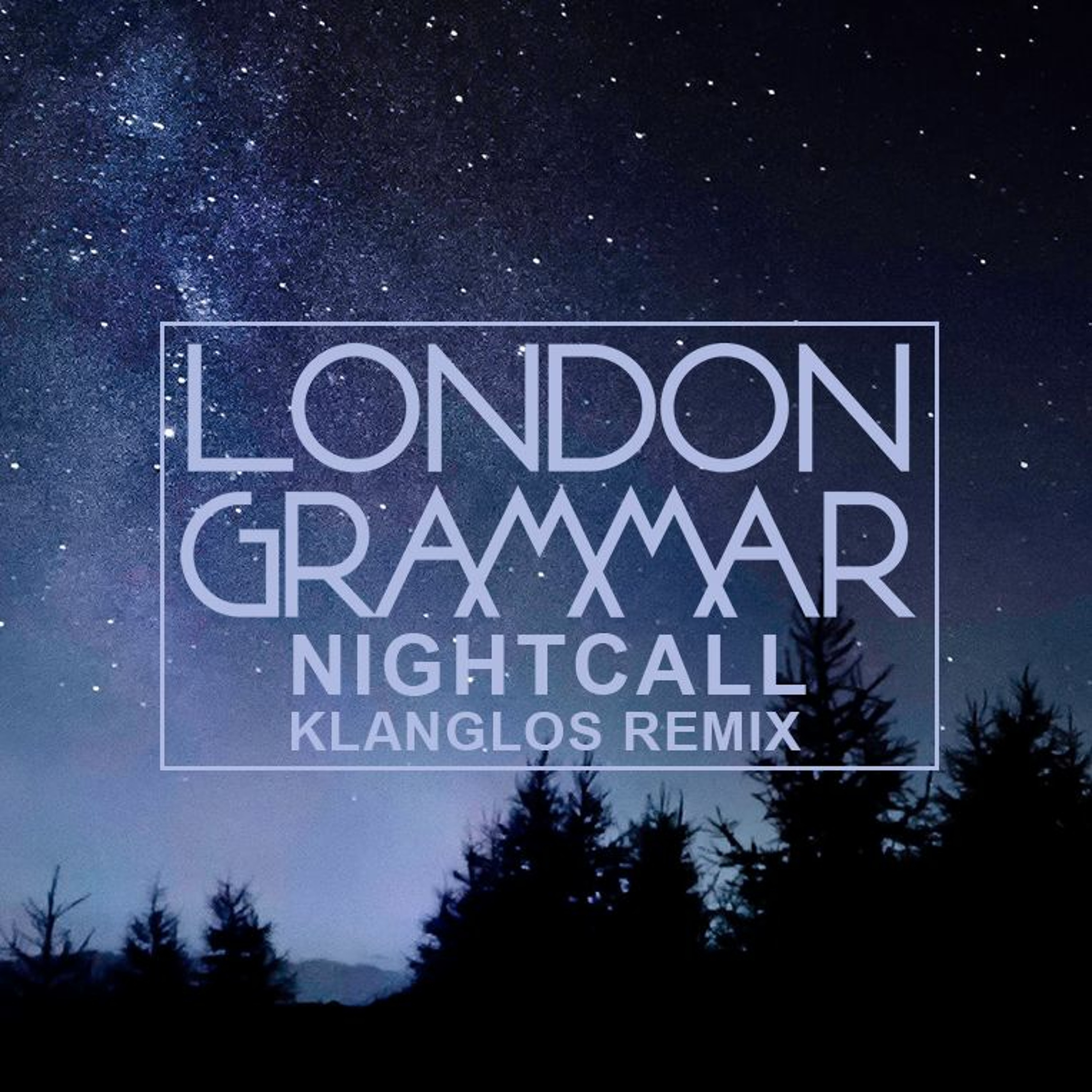 London Grammar - Nightcall (Klanglos Remix) episode artwork
