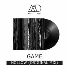 Gam3 - Hollow (Original Mix) [Free Download]