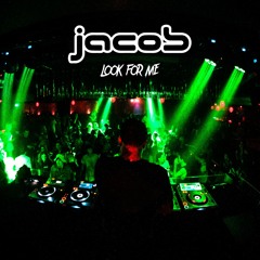 jacob - Look For Me * Out now! #3 Beatport Top 100