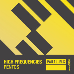 High Frequencies - Pentos [FSOE Parallels]