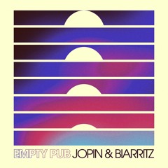 Jopin ft. Biarritz - Empty Pub (Extended Mix)