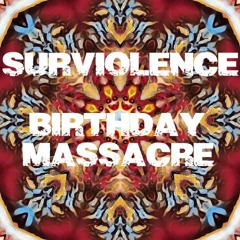 SURVIOLENCE - Birthday Massacre (Industrial Hardcore/ Frenchcore/ Uptempo)