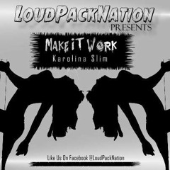 Make It Work Karolina Slim ft CrookDaComposer