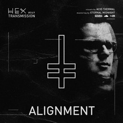 HEX Transmission #049 - Alignment