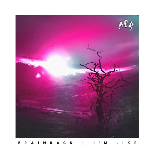 Brainrack - I'm Like [FUXWITHIT Premiere]