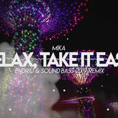 Mika - Relax, Take It Easy (ENDRIU & SOUND BASS 2019 Remix)