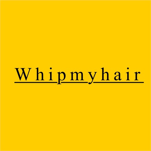 Whip My Hair
