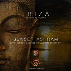 Mickey Dastinz & Jay K Saphonist  Live Organic Cala Comte Ibiza Sunset Ashram Summer  (IBiza 2018)