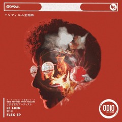 Le Lion - Flex (Luitzen Remix)[out now on Ōdio Records]