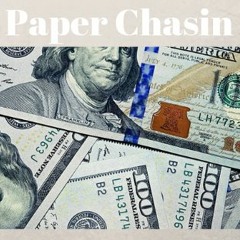 Paper Chasin(Prod. Deo)