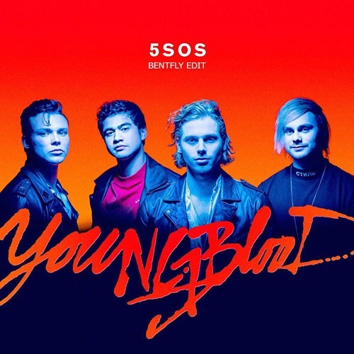 Stream 5 Seconds Of Summer - YoungBlood (Bentfly Remix) by BENTFLY ✓ |  Listen online for free on SoundCloud