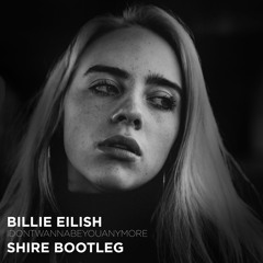 Billie Eilish - Idontwannabeyouanymore (Shire bootleg) [Forthcoming Faceless Audio]