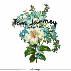 podcast 009 / tom jarmey