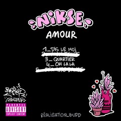 NIKSE - QUARTIER (EP AMOUR)