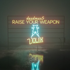 Deadmau5 - Raise Your Weapon ( Voliik Remix )