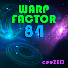 Warp Factor 84