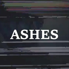Ashes - Prod. North$on